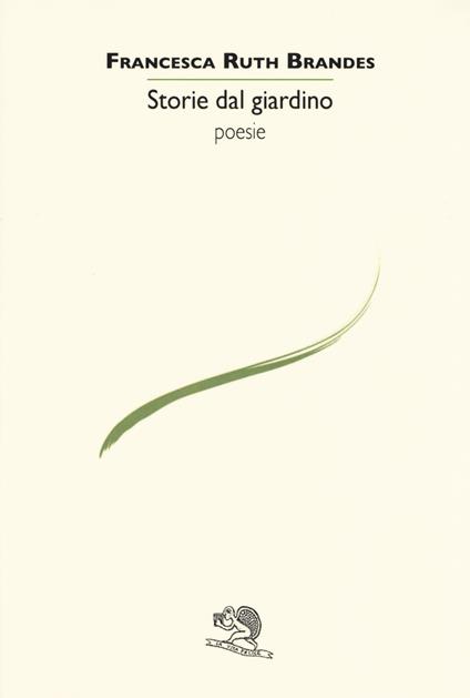 Storie dal giardino - Francesca Ruth Brandes - copertina