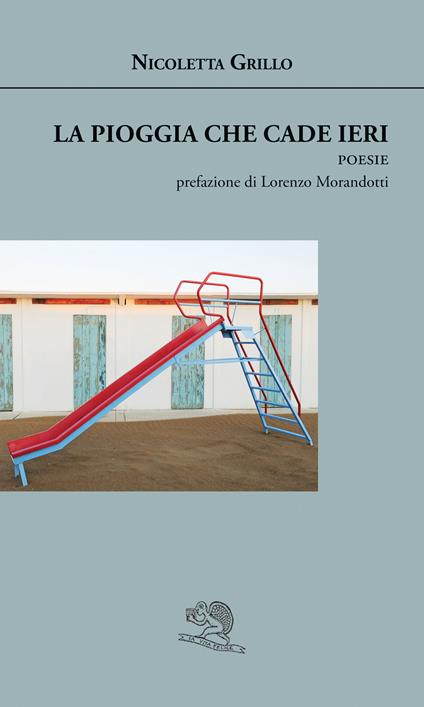 La pioggia che cade ieri - Nicoletta Grillo - copertina