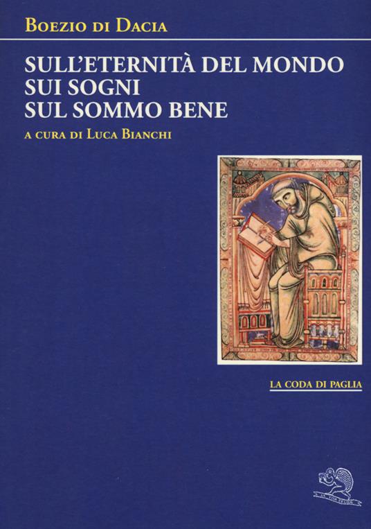 Sull'eternità del mondo-Sui sogni-Sul sommo bene - Boezio di Dacia - copertina