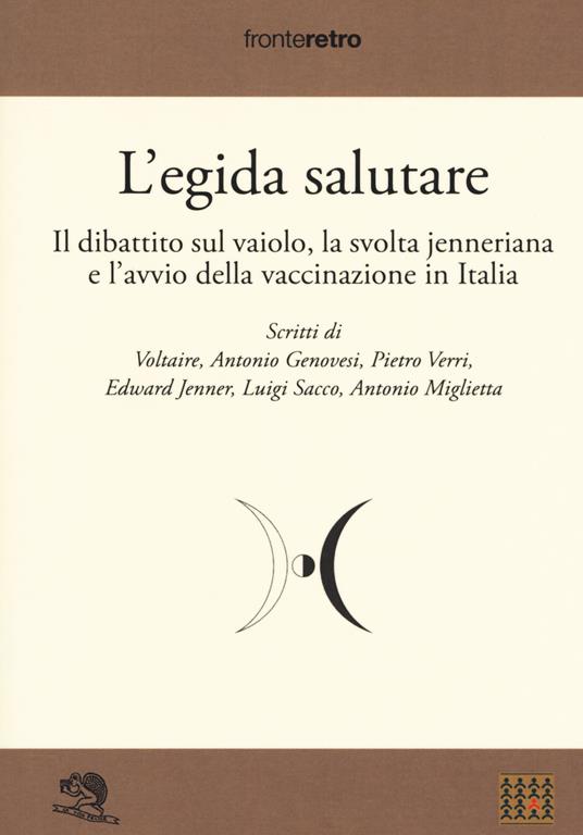 L'egida salutare. Il dibattito sul vaiolo, la svolta jenneriana e l'avvio della vaccinazione in Italia - copertina