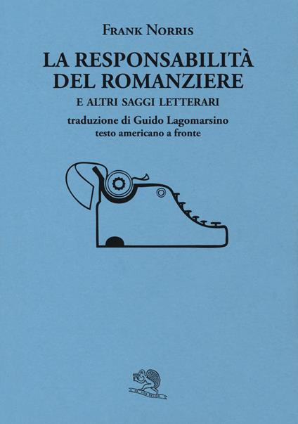 La responsabilità del romanziere e altri saggi letterari - Frank Norris - copertina