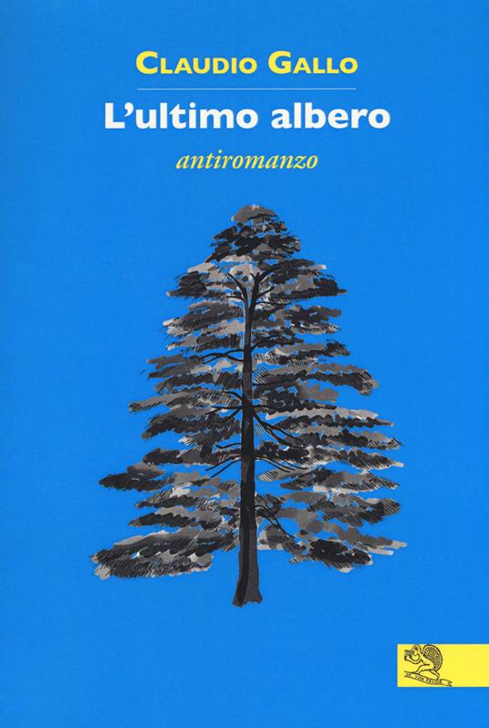 L' ultimo albero - Claudio Gallo - copertina