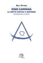 Dino Campana. La notte mistica e dintorni. Considerazioni a margine