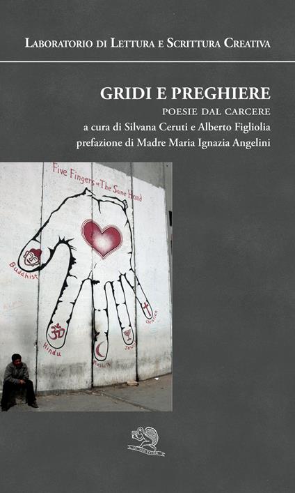Gridi e preghiere. Poesie dal carcere. Laboratorio di lettura e scrittura creativa - copertina