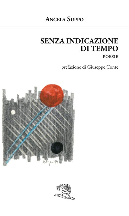 Senza indicazione di tempo - Angela Suppo - copertina
