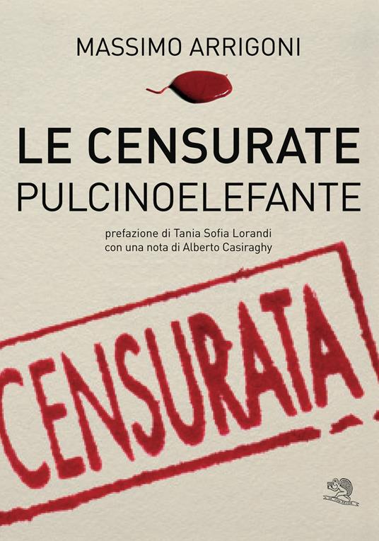 Le censurate pulcinoelefante - Massimo Arrigoni - copertina