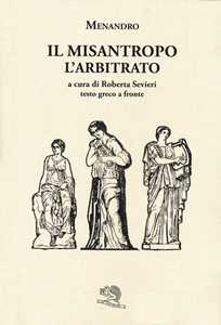 Il misantropo-L'arbitrato. Testo greco a fronte
