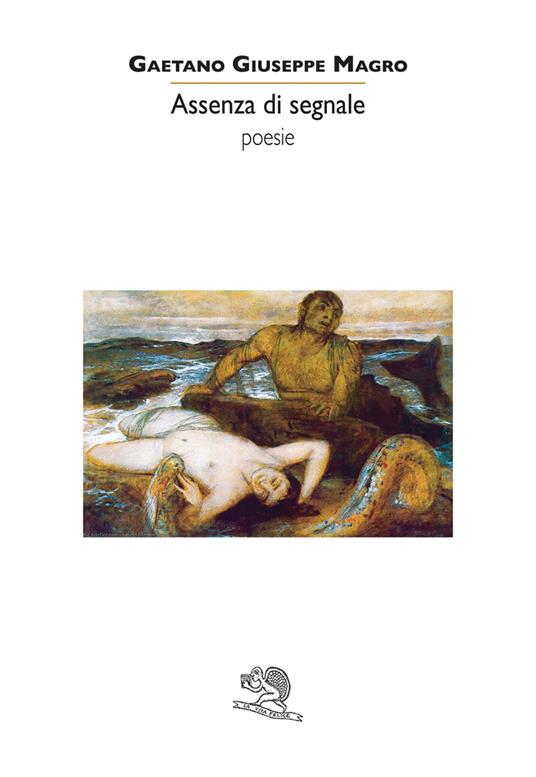 Assenza di segnale - Gaetano Giuseppe Magro - copertina