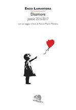 Disamore. Poesie 2016-2017