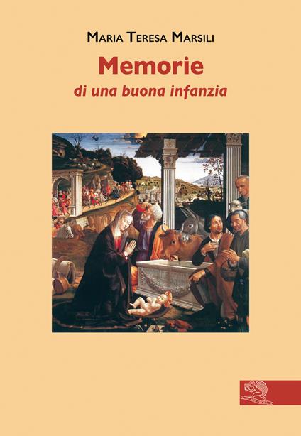 Memorie di una buona infanzia - Maria Teresa Marsili - copertina