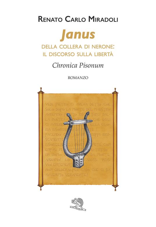 Janus. Della collera di Nerone: il discorso sulla libertà. Chronica Pisonum - Renato Carlo Miradoli - copertina