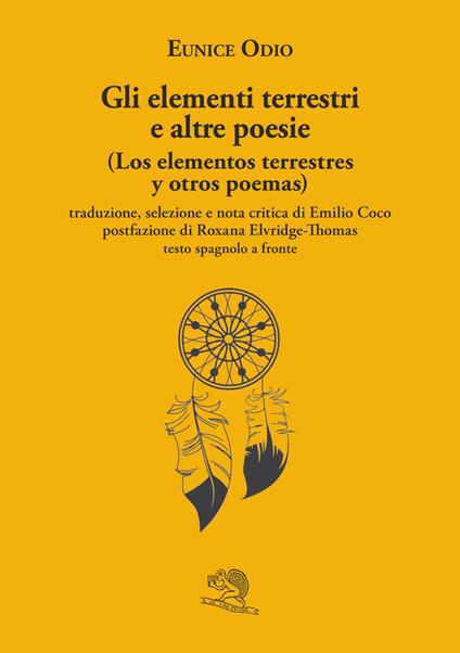 Gli elementi terrestri e altre poesie-Los elementos terrestres y otros poemas - Eunice Odio - copertina