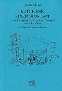 Stickeen. Storia di un cane. Testo inglese a fronte