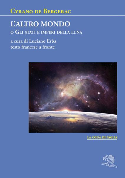 L' altro mondo o Gli stati e imperi della luna. Testo francese a fronte - H. S. Cyrano de Bergerac - copertina