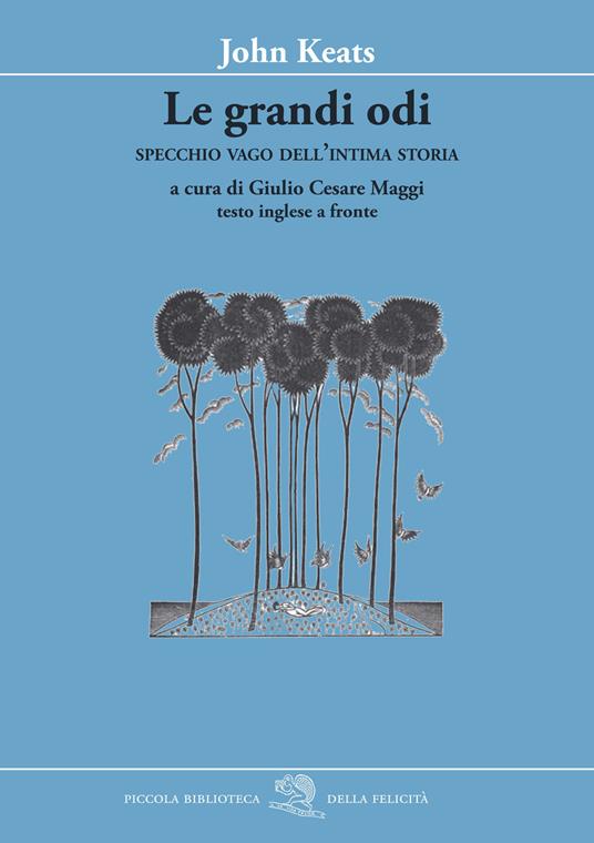 Le grandi odi. Specchio vago dell’intima storia. Testo inglese a fronte - John Keats - copertina