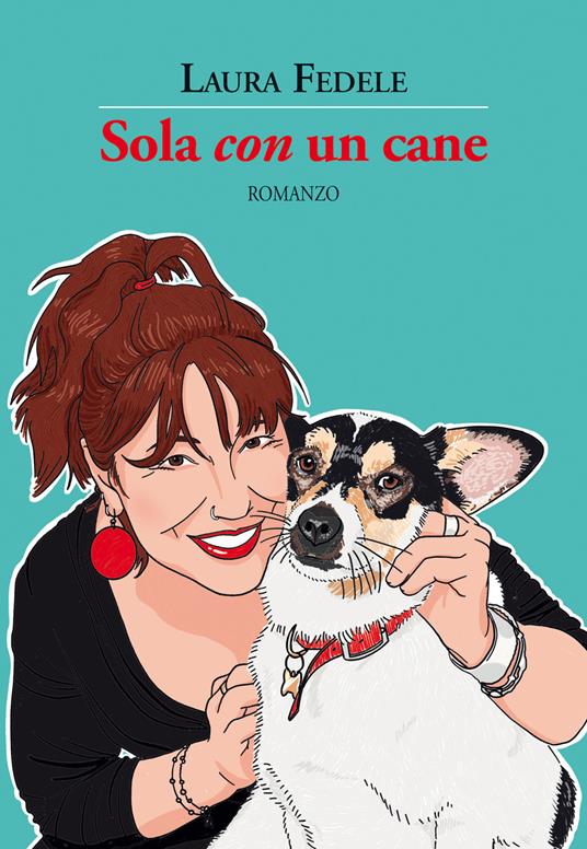 Sola «con» un cane - Laura Fedele - copertina