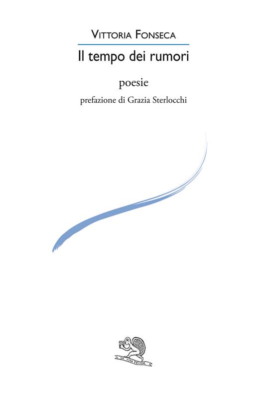 Il tempo dei rumori - Vittoria Fonseca - copertina