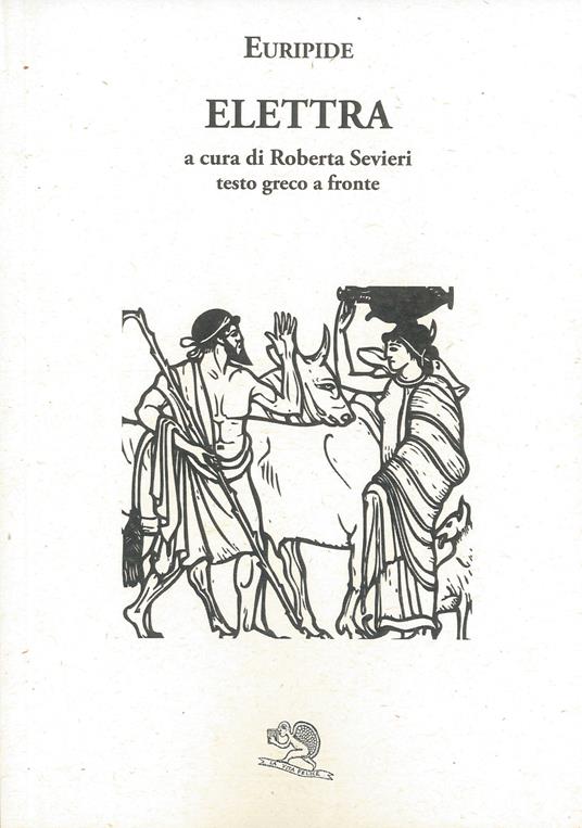 Elettra. Testo greco a fronte - Euripide - copertina