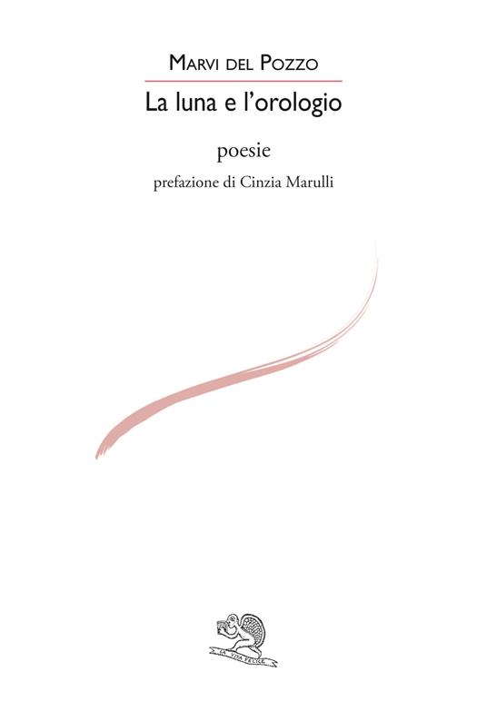 La luna e l'orologio - Marvi Del Pozzo - copertina
