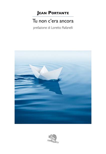 Tu non c'era ancora - Jean Portante - copertina