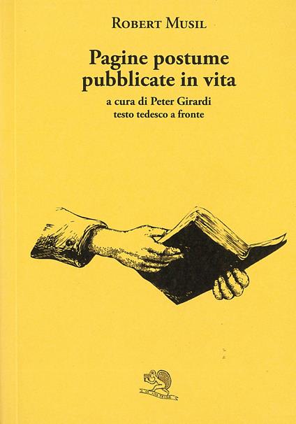 Pagine postume pubblicate in vita. Testo tedesco a fronte - Robert Musil - copertina