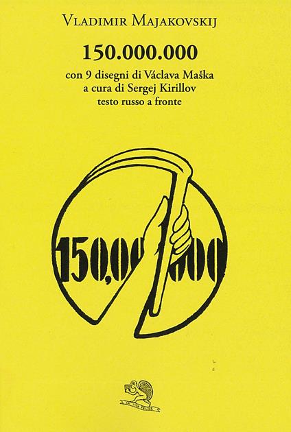 150.000.000. Testo russo a fronte - Vladimir Majakovskij - copertina