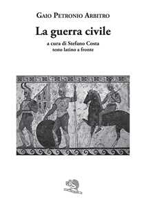 La guerra civile. Testo latino a fronte