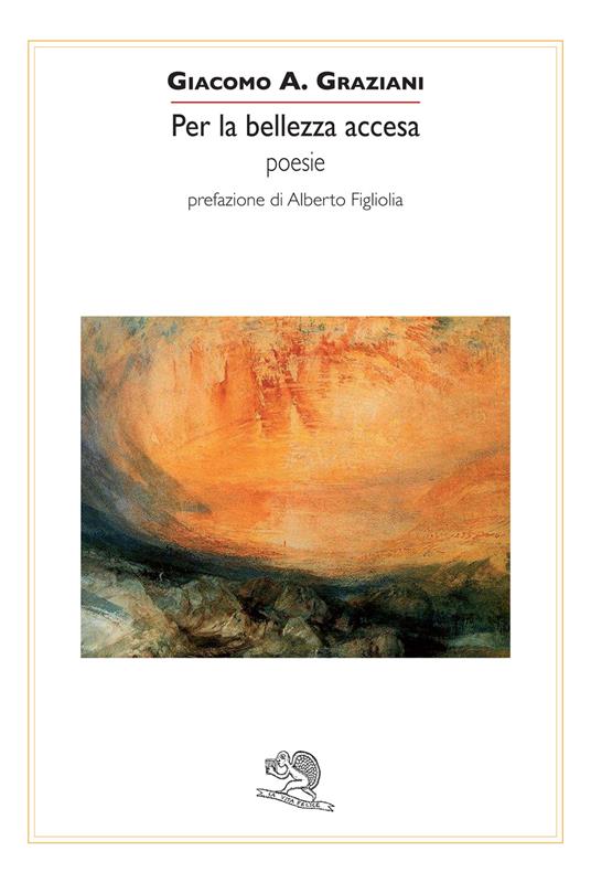 Per la bellezza accesa - Giacomo A. Graziani - copertina