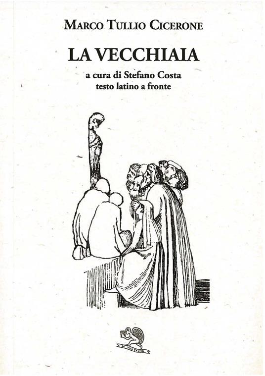 La vecchiaia - Marco Tullio Cicerone - copertina