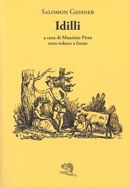 Idilli. Testo tedesco a fronte - Salomon Gessner - copertina