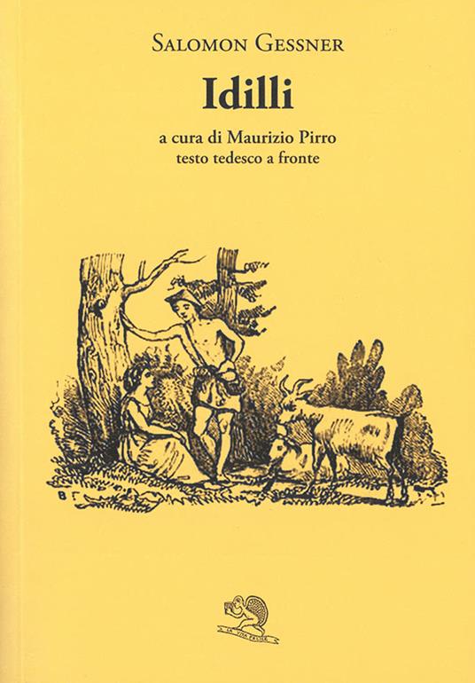 Idilli. Testo tedesco a fronte - Salomon Gessner - copertina