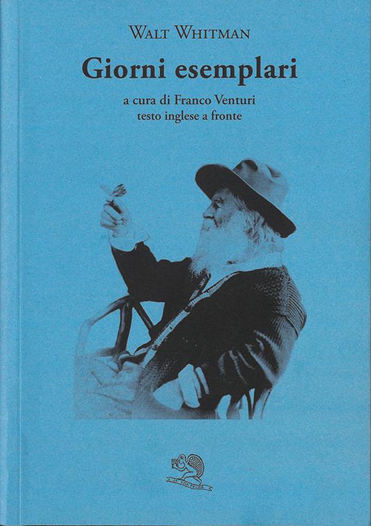 Giorni esemplari. Testo inglese a fronte - Walt Whitman - copertina