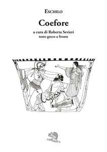 Le coefore. Testo greco a fronte