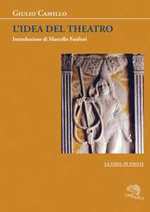 Libro L'idea del theatro Giulio Camillo Delminio