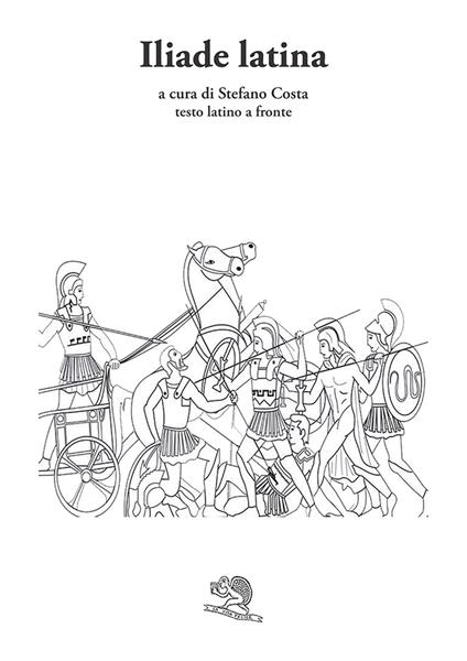 Iliade latina. Testo latino a fronte - copertina