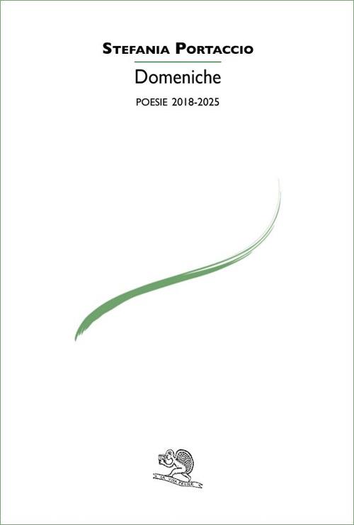 Domeniche. Poesie 2019-2025 - Stefania Portaccio - copertina