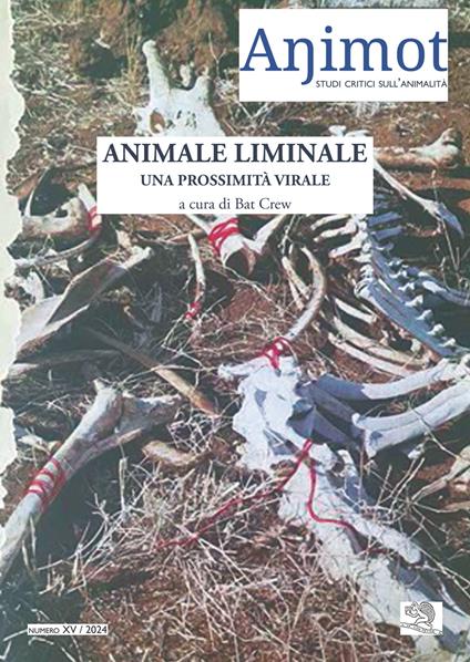 Animot. Studi critici sull’animalità (2024). Vol. 15: Animale liminale. Una prossimità virale - copertina