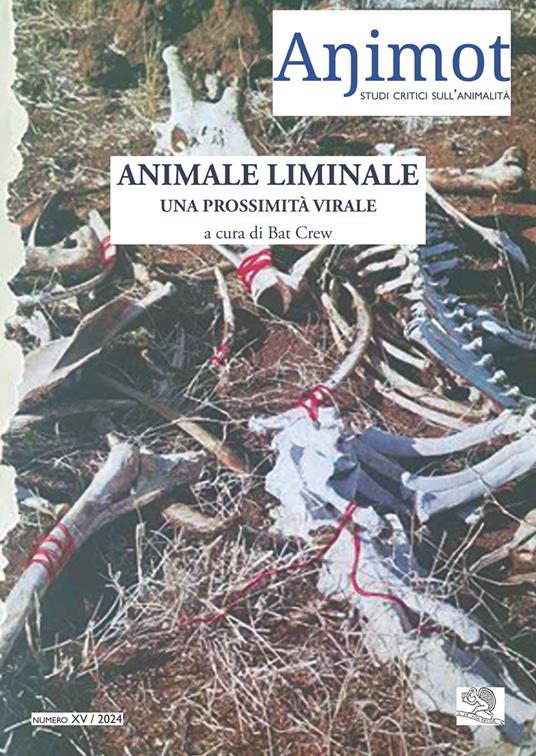 Animot. Studi critici sull’animalità (2024). Vol. 15: Animale liminale. Una prossimità virale - copertina