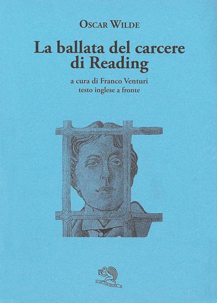 La ballata del carcere di Reading. Testo inglese a fronte - Oscar Wilde - copertina