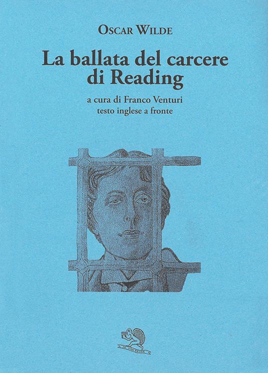 La ballata del carcere di Reading. Testo inglese a fronte - Oscar Wilde - copertina