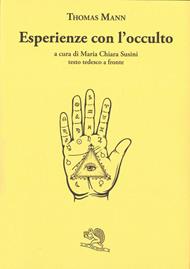 Esperienze con l'occulto. Testo tedesco a fronte