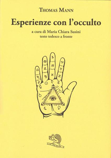 Esperienze con l'occulto. Testo tedesco a fronte - Thomas Mann - copertina