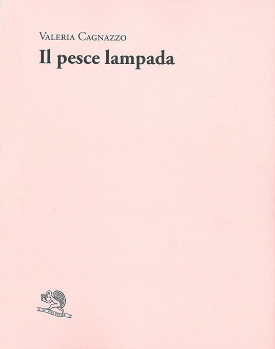 Il pesce lampada - Valeria Cagnazzo - copertina