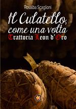 Il culatello come una volta. Trattoria Leon d'Oro