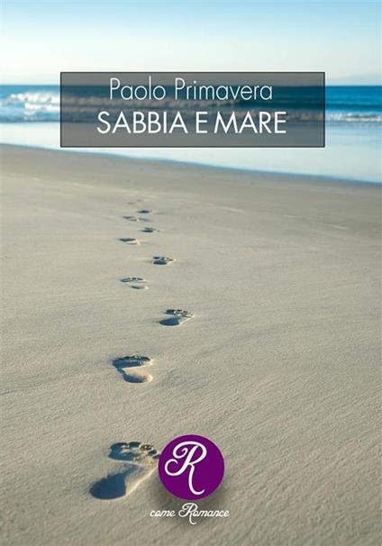 Sabbia e mare - Paolo Primavera - ebook