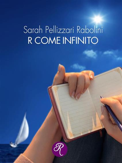R come infinito - Sarah Pellizzari Rabolini - ebook