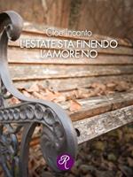 L' estate sta finendo, l'amore no