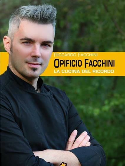 Opificio Facchini - Riccardo Facchini - ebook