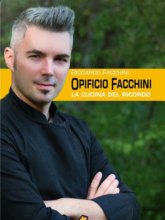 Opificio Facchini - Riccardo Facchini - ebook
