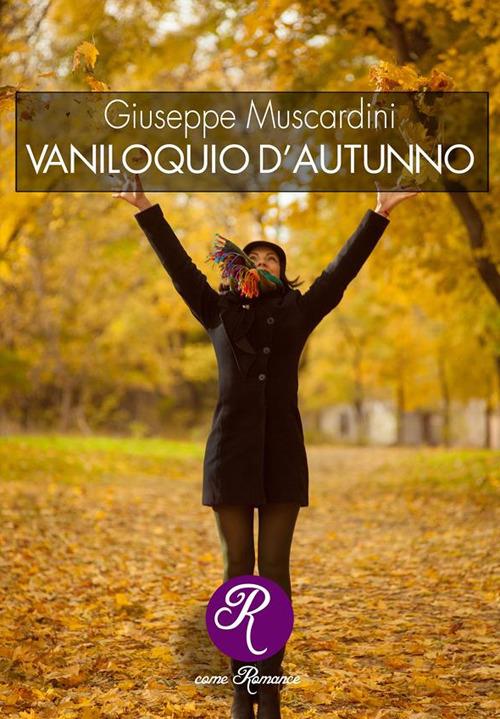 Vaniloquio d'autunno - Giuseppe Muscardini - ebook